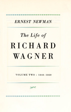 Life of R Wagner Vol 2 by Ernest Newman