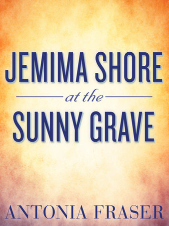 Jemima Shore at the Sunny Grave by Antonia Fraser