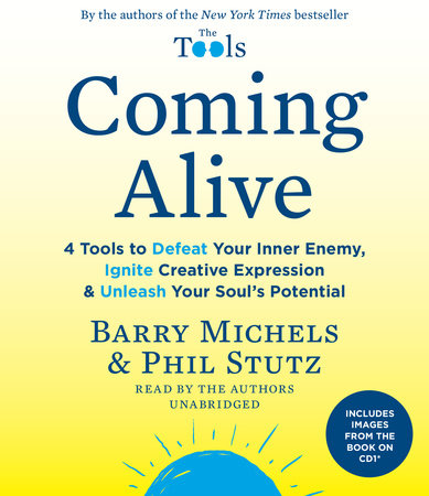 Coming Alive by Barry Michels and Phil Stutz