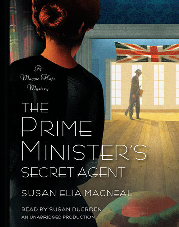 The Prime Minister's Secret Agent by Susan Elia MacNeal