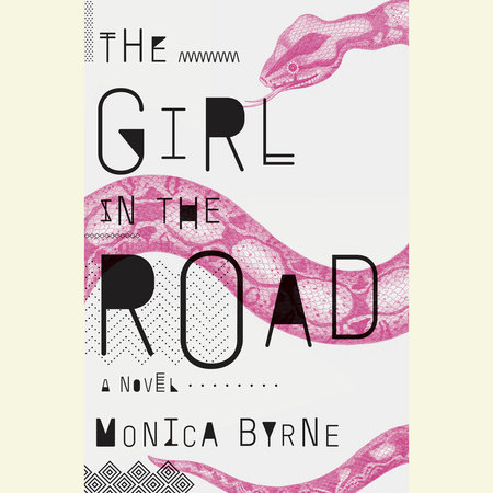 The Girl in the Road by Monica Byrne