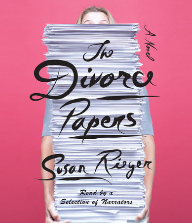 The Divorce Papers by Susan Rieger