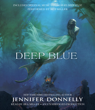 Waterfire Saga, Book One: Deep Blue by Jennifer Donnelly