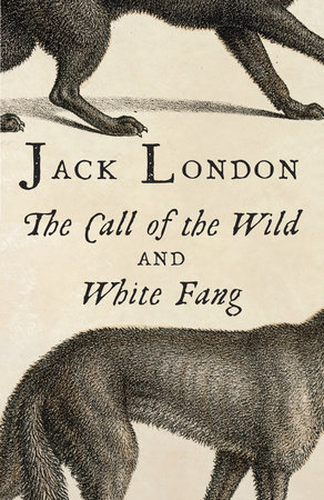 The Call of the Wild & White Fang by Jack London