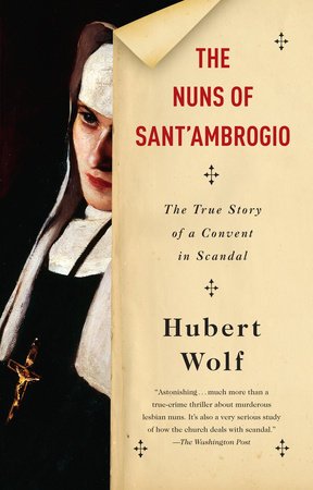 The Nuns of Sant'Ambrogio by Hubert Wolf