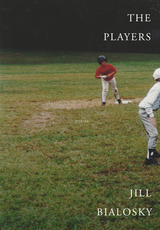 The Players by Jill Bialosky