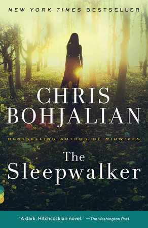 The Sleepwalker by Chris Bohjalian