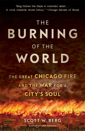 The Burning of the World by Scott W. Berg