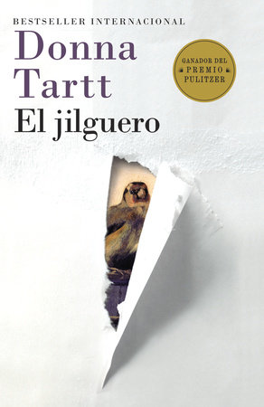 El jilguero / The Goldfinch by Donna Tartt