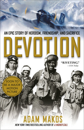 Devotion (Movie Tie-in) by Adam Makos