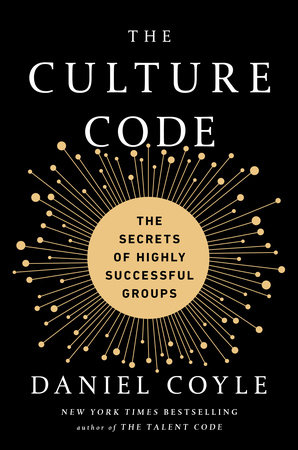 The Culture Code by Daniel Coyle