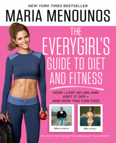 The EveryGirl's Guide to Diet and Fitness