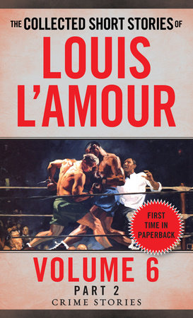 The Collected Short Stories of Louis L'Amour, Volume 6, Part 2 by Louis L'Amour