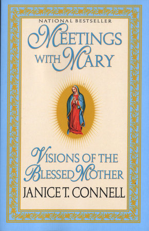 Meetings with Mary by Janice T. Connell