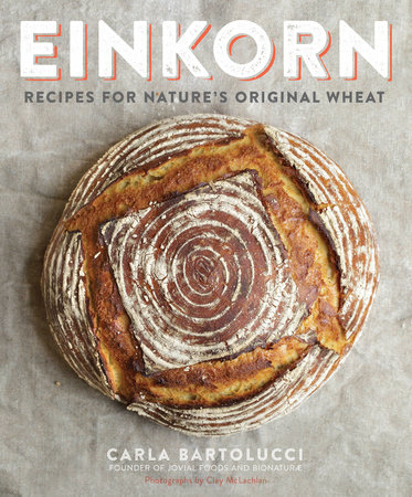 Einkorn by Carla Bartolucci