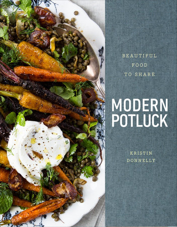 Modern Potluck by Kristin Donnelly