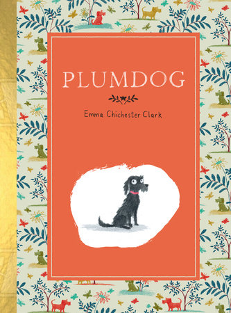 Plumdog by Emma Chichester Clark
