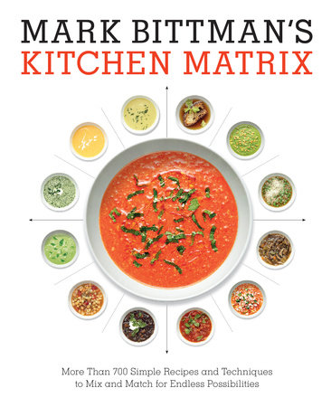 Mark Bittman's Kitchen Matrix by Mark Bittman