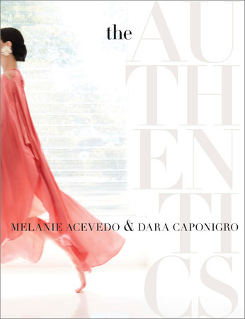 The Authentics: A Lush Dive into the Substance of Style by Melanie Acevedo and Dara Caponigro