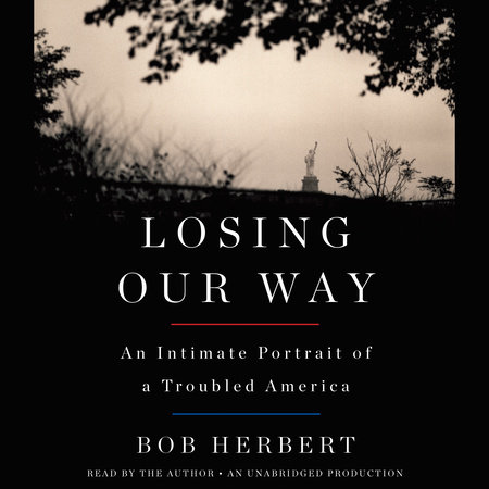 Losing Our Way by Bob Herbert