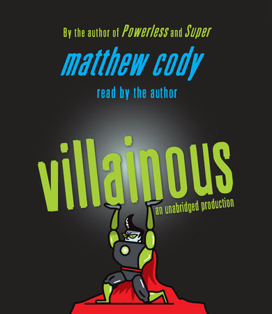 Villainous by Matthew Cody