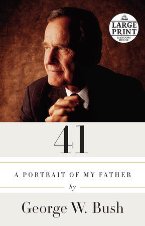 41 by George W. Bush