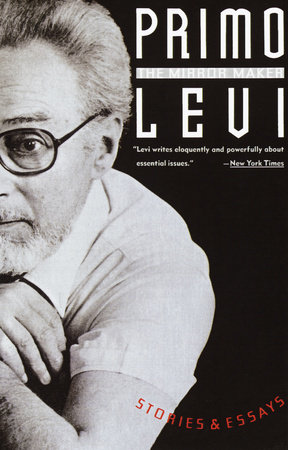 The Mirror Maker by Primo Levi
