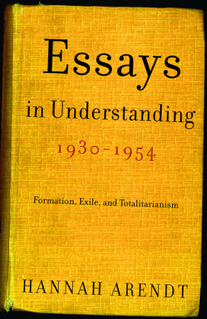 Essays in Understanding, 1930-1954 by Hannah Arendt