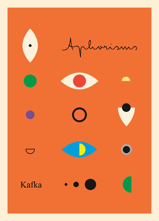 Aphorisms by Franz Kafka