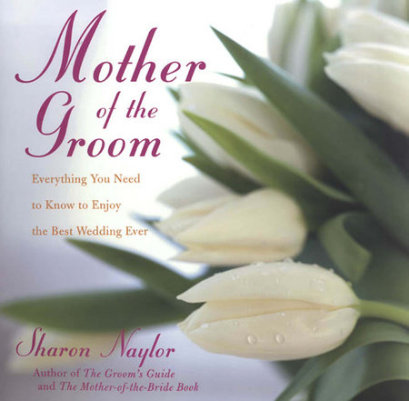 Mother of the Groom by Sharon Naylor Toris