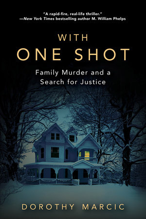 With One Shot by Dorothy Marcic