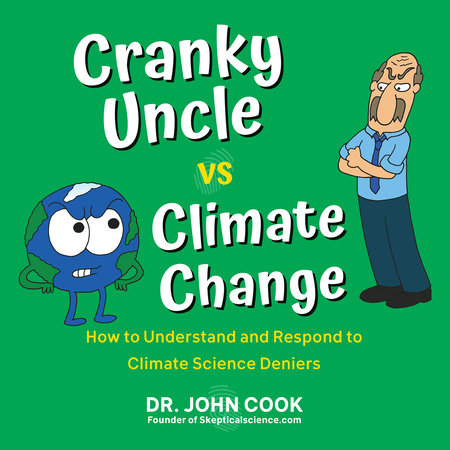 Cranky Uncle vs. Climate Change by John Cook