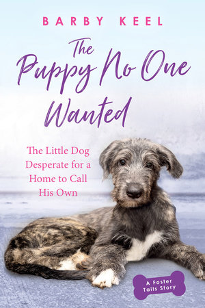 The Puppy No One Wanted by Barby Keel