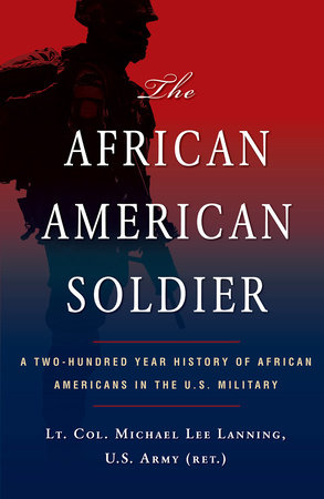 The African American Soldier by Michael L. Lanning