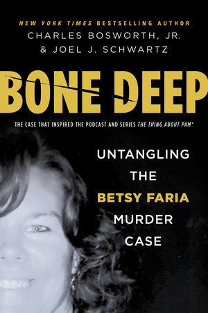 Bone Deep by Charles Bosworth Jr. and Joel Schwartz