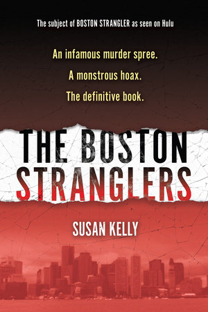 Boston Stranglers, The by Susan Kelly