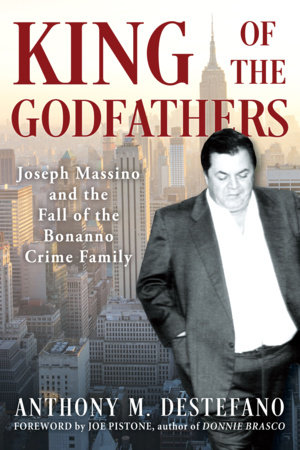 King of the Godfathers by Anthony M. DeStefano