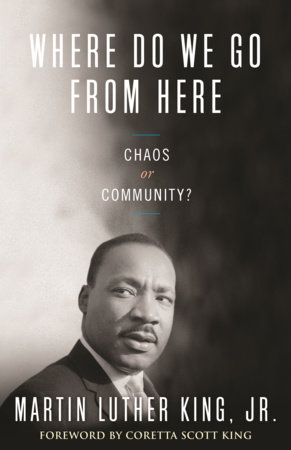 Where Do We Go from Here by Dr. Martin Luther King, Jr.