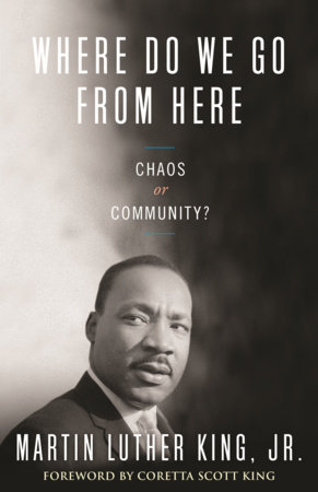 Where Do We Go from Here by Martin Luther King, Jr.