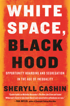 White Space, Black Hood by Sheryll Cashin
