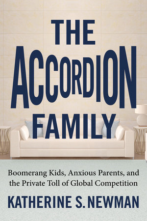 The Accordion Family by Katherine S. Newman
