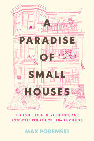 A Paradise of Small Houses by Max Podemski
