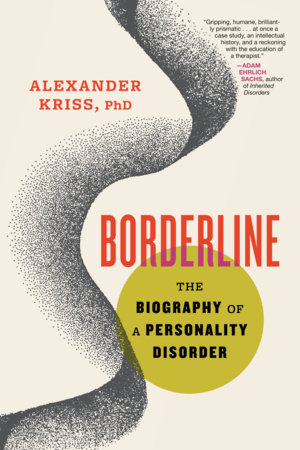 Borderline by Alexander Kriss, PhD