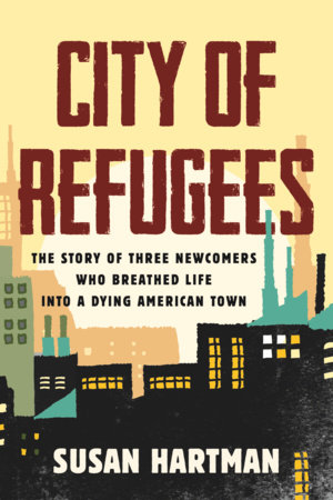 City of Refugees by Susan Hartman