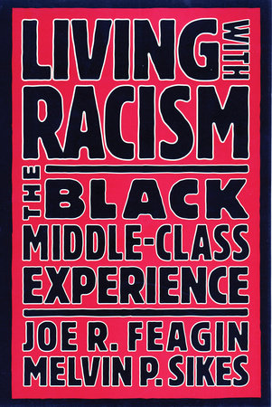 Living with Racism by Joe R. Feagin