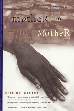 Mother to Mother by Sindiwe Magona