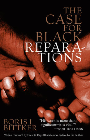 The Case for Black Reparations by Boris Bittker