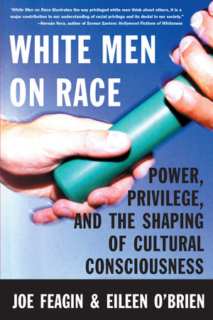 White Men on Race by Joe R. Feagin and Eileen O'Brien