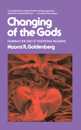 Changing of The Gods by Naomi Goldenberg