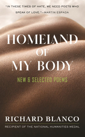Homeland of My Body by Richard Blanco